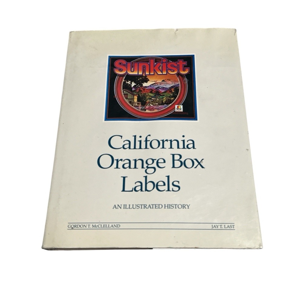 VTG California Orange Box Labels: An Illustrated History by McClelland